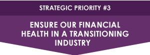 ensure our financial health in a transitioning industry